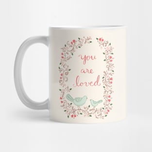 You are loved Mug